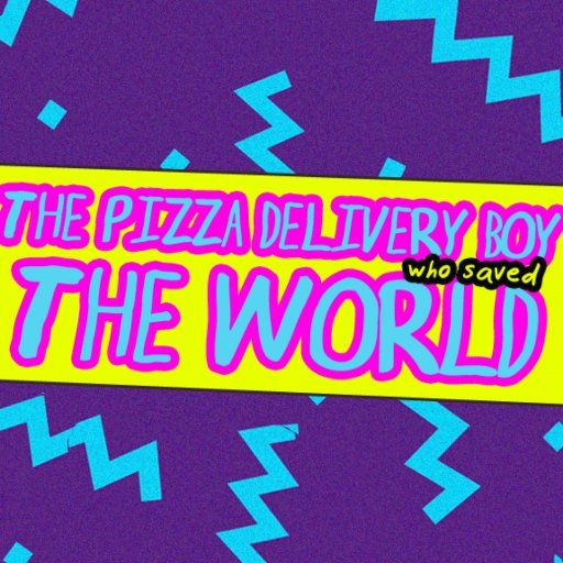 The Pizza Delivery Boy Who Saved the World